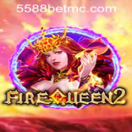 Exploring FireQueen2: A Dynamic Gaming Experience with 5588bet PH Login